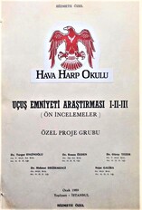 Uçuş Emniyeti Araştırması I-II-III